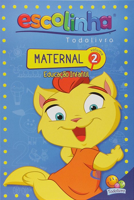 Escolinha Todolivro: Maternal - Volume 2
