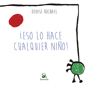 ¡Eso Lo Hace Cualquier Niño!