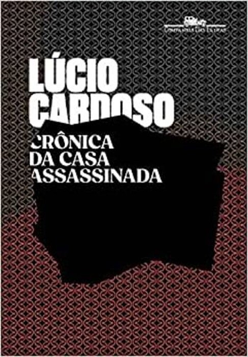 Cronica Da Casa Assassinada..-