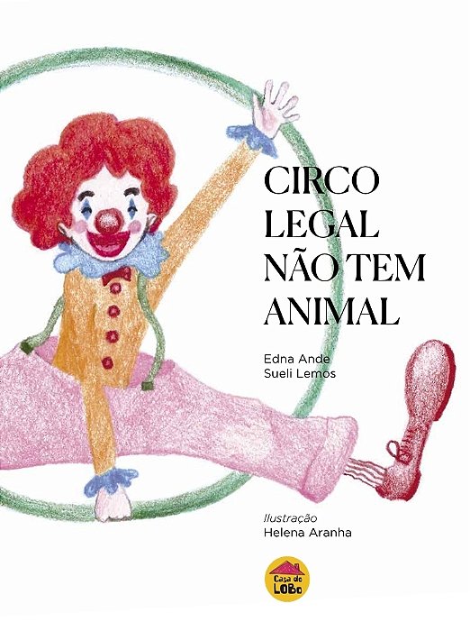 Circo Legal Nao Tem Animal - 38,90