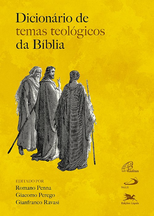 Dicionário De Temas Teológicos Da Bíblia