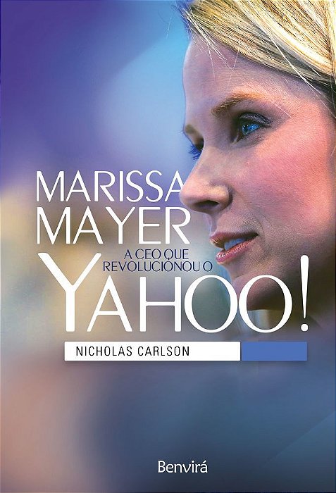 Marissa Mayer: A Ceo Que Revolucionou O Yahoo!