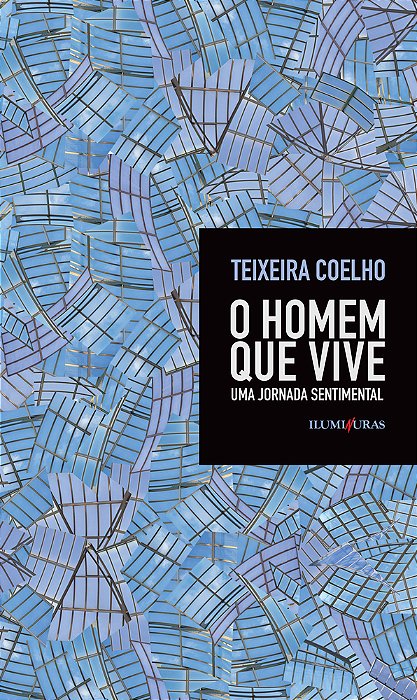 O Homem Que Vive - Uma Jornada Sentimental