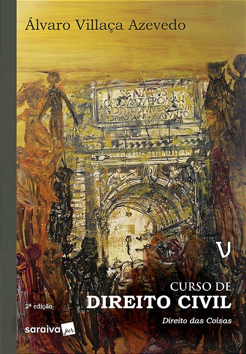 Curso De Direito Civil 5: Direito Das Coisas - 2ª Edição De 2019