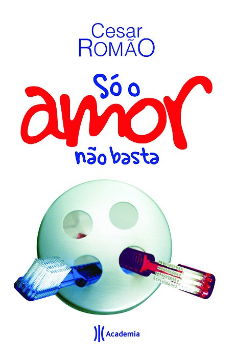 Só O Amor Não Basta