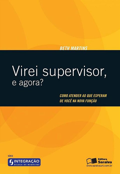 Virei Supervisor, E Agora? Como Atender Ao Que Esperam De Você Na Nova Função