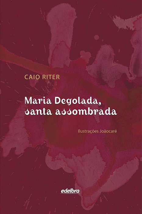 Maria Degolada, Santa Assombrada (Brochura Ampliada)