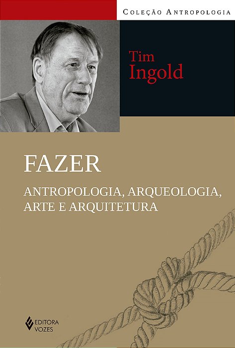 Fazer Antropologia, Arqueologia, Arte E Arquitetura