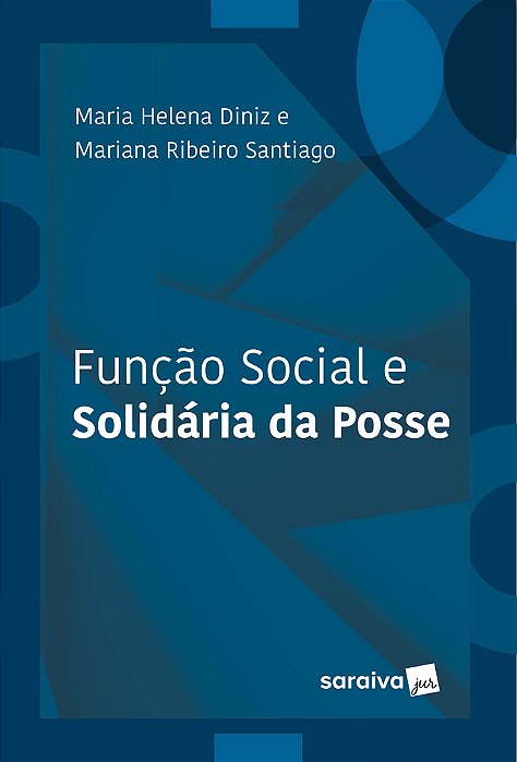 Função Social E Solidária Da Posse