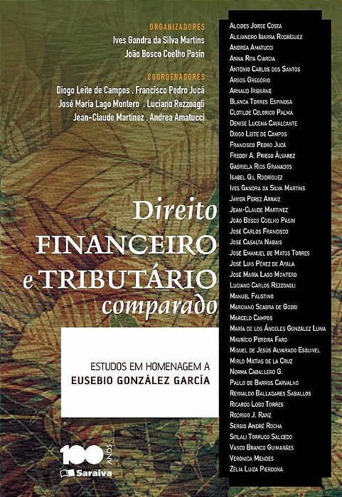 Direito Financeiro E Tributário Comparado - 1ª Edição De 2014 Estudos Em Homenagem A Eusébio Gonzáles García