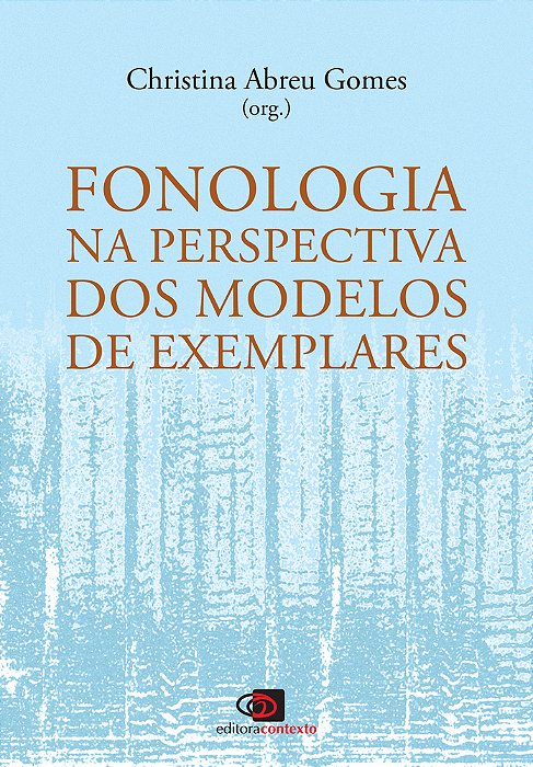 Fonologia Na Perspectiva Dos Modelos De Exemplares