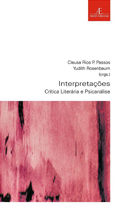 Interpretações Crítica Literária E Psicanálise