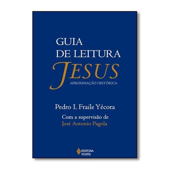 Guia De Leitura Jesus Aproximação Histórica