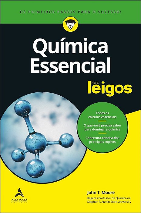 Química Essencial Para Leigos Os Primeiros Passos Para O Sucesso