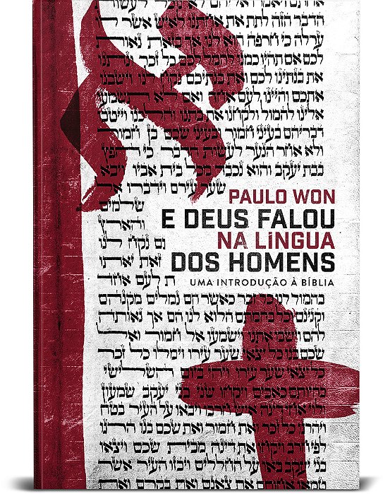 E Deus Falou Na Língua Dos Homens Uma Introdução À Bíblia