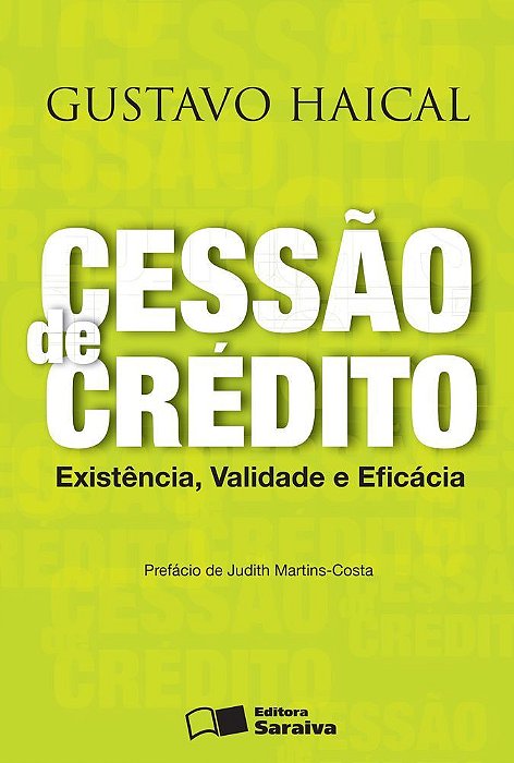 Cessão De Crédito - 1ª Edição De 2013 Existência, Validade E Eficácia