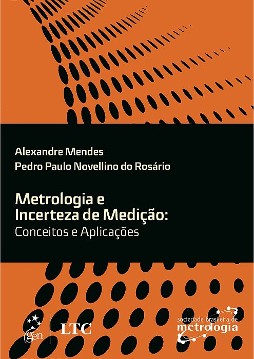 Metrologia E Incerteza De Medição - Conceitos E Aplicações