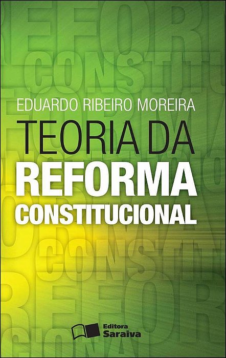 Teoria Da Reforma Constitucional - 1ª Edição De 2012