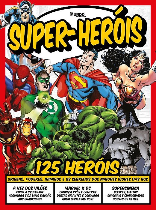Guia Mundo Em Foco - Super-Heróis - Vol. 3 125 Heróis - Origens, Poderes, Inimigos E Os Segredos Dos Maiores Ícones Das Hqs