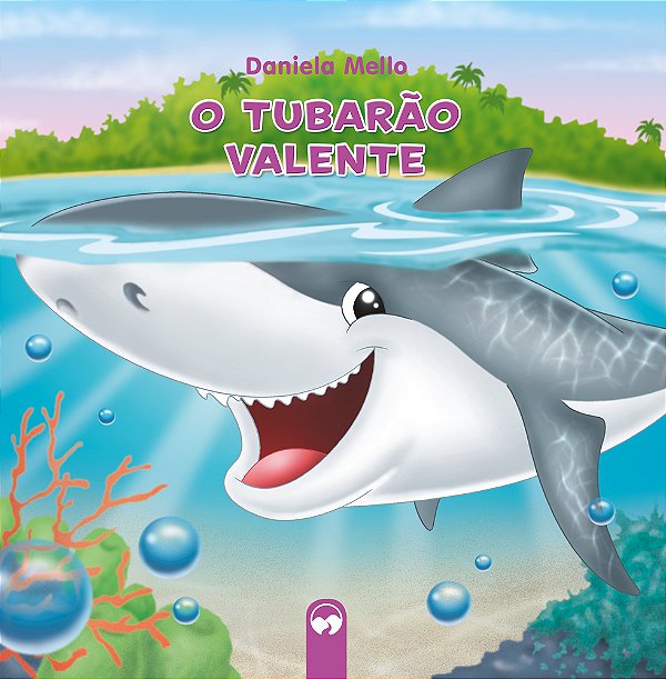 O Tubarão Valente Literatura Encantada