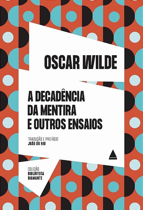 A Decadência Da Mentira E Outros Ensaios..-