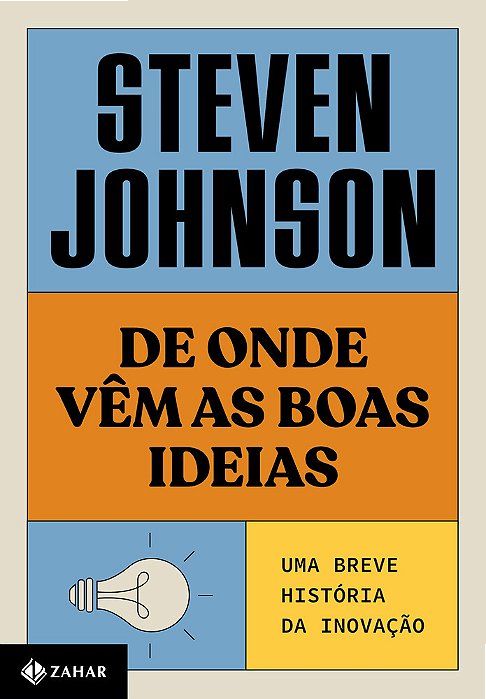 De Onde Vêm As Boas Ideias (Nova Edição) Uma Breve História Da Inovação..-