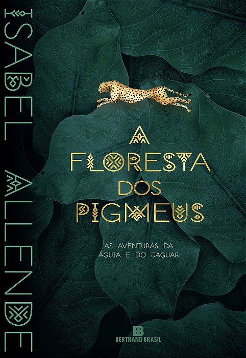 A Floresta Dos Pigmeus (Vol. 3 As Aventuras Da Águia E Do Jaguar)