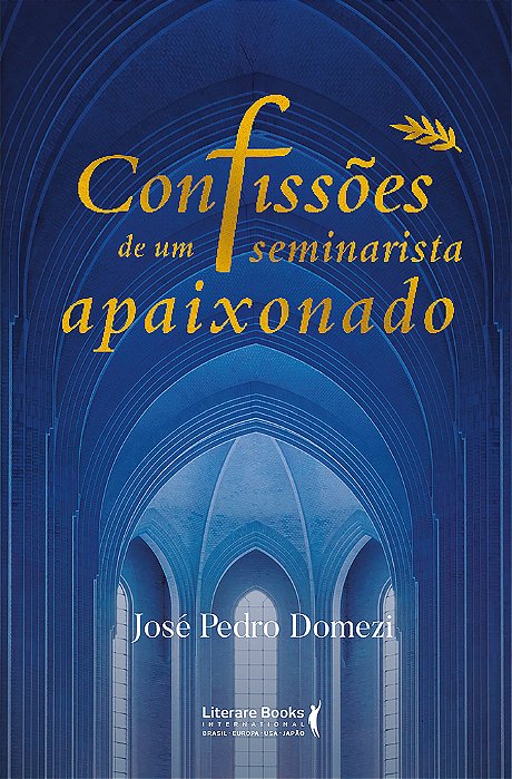Confissões De Um Seminarista Apaixonado