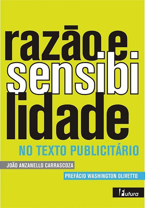 Razão E Sensibilidade No Texto Publicitário