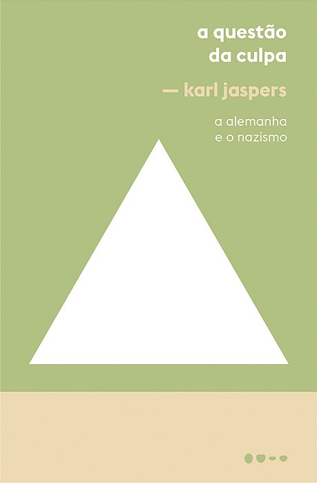 A Questão Da Culpa A Alemanha E O Nazismo