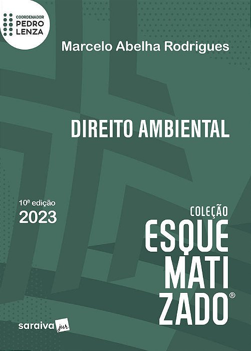 Direito Ambiental Esquematizado - 10ª Edição 2023