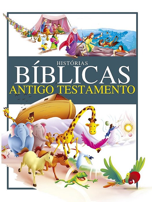 Histórias Bíblicas - Antigo Testamento