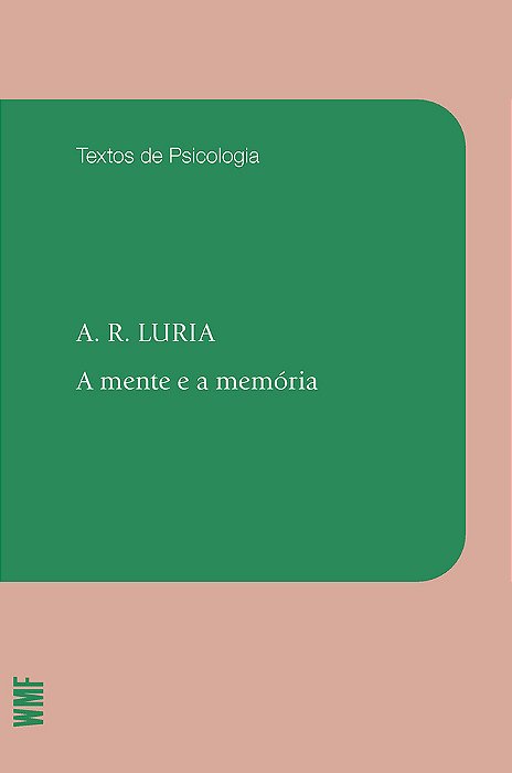 A Mente E A Mémoria