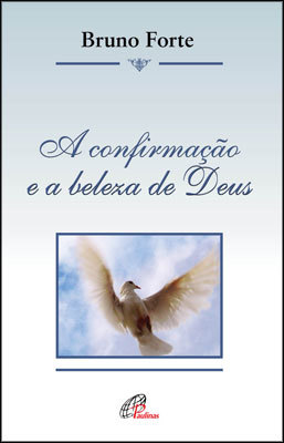 A Confirmação E A Beleza De Deus