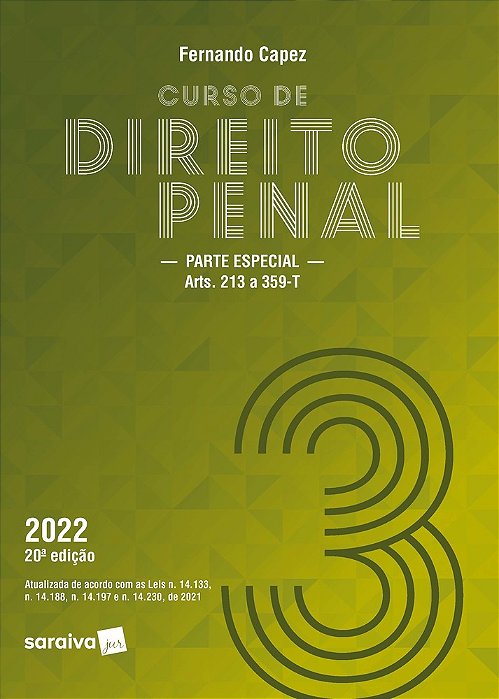 Curso De Direito Penal - Vol. 3 - 20ª Edição 2022
