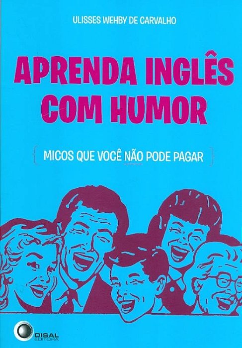 Aprenda Inglês Com Humor - Micos Que Você Não Pode Pagar