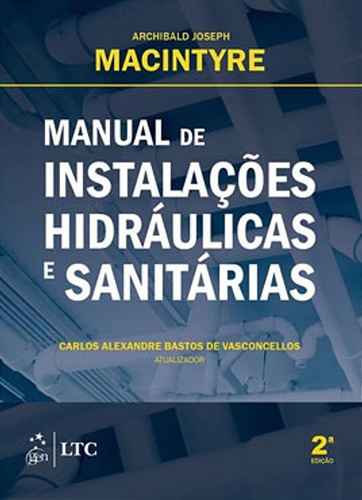 Manual De Instalações Hidráulicas E Sanitárias - Segunda Edição