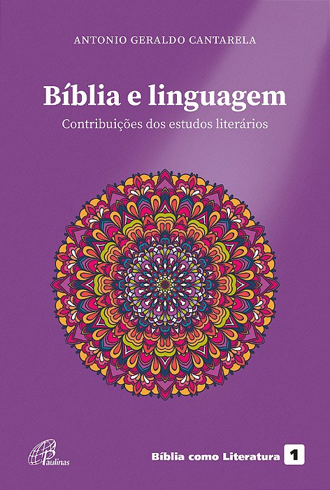 Bíblia E Linguagem Contribuição Dos Estudos Literários