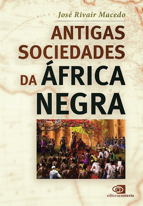 Antigas Sociedades Da África Negra