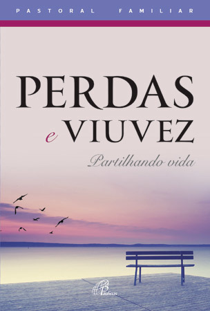 Perdas E Viuvez Partilhando Vida