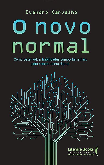 O Novo Normal Como Desenvolver Habilidades Comportamentais Para Vencer Na Era Digital