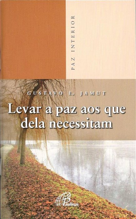 Levar A Paz Aos Que Dela Necessitam