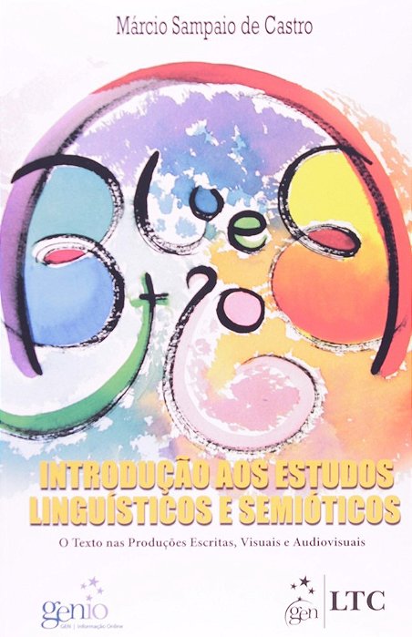 Introdução Aos Estudos Linguísticos E Semióticos-o Texto Nas Prod. Escritas, Visuais E Audiovisuais