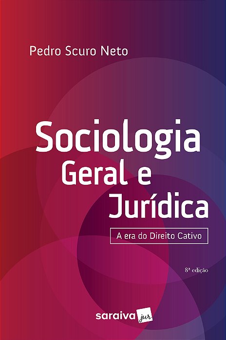 Sociologia Geral E Jurídica - 8ª Edição De 2019 Introdução Ao Estudo Do Direito, Instituições Jurídicas, E Controle Social