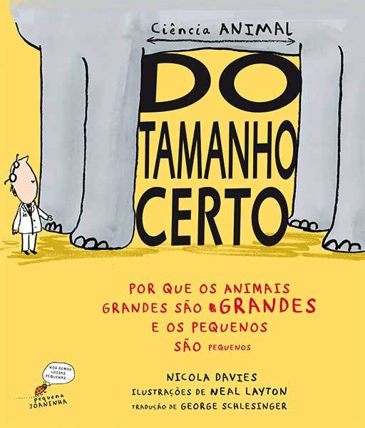 Do Tamanho Certo Por Que Os Animais Grandes São Grandes E Os Pequenos São Pequenos