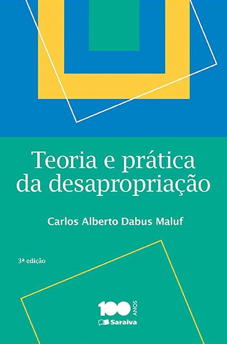 Teoria E Prática Da Desapropriação - 3ª Edição De 2015