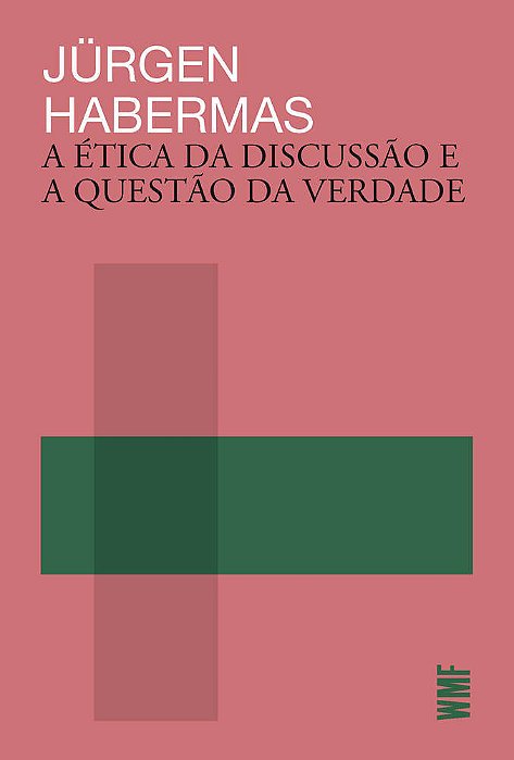 A Ética Da Discussão E A Questão Da Verdade