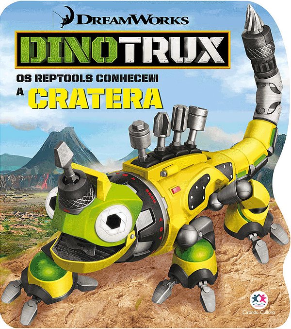 Dinotrux - Os Reptools Conhecem A Cratera