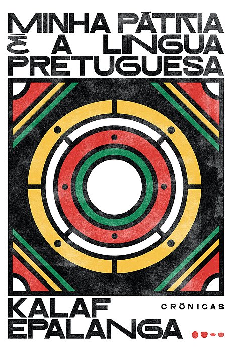 Minha Pátria É A Língua Pretuguesa Crônicas