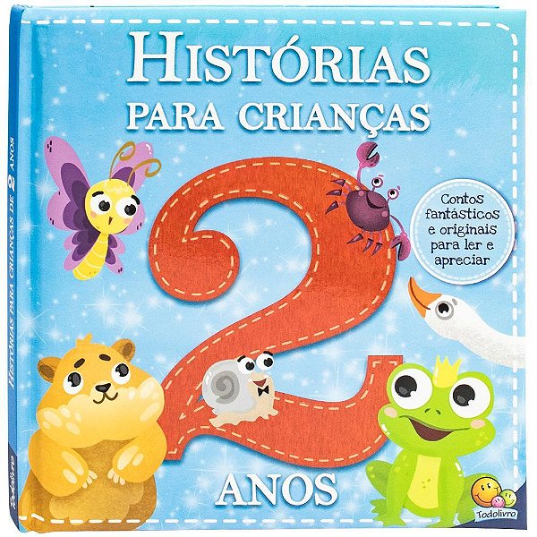 Histórias Para Crianças... 2 Anos